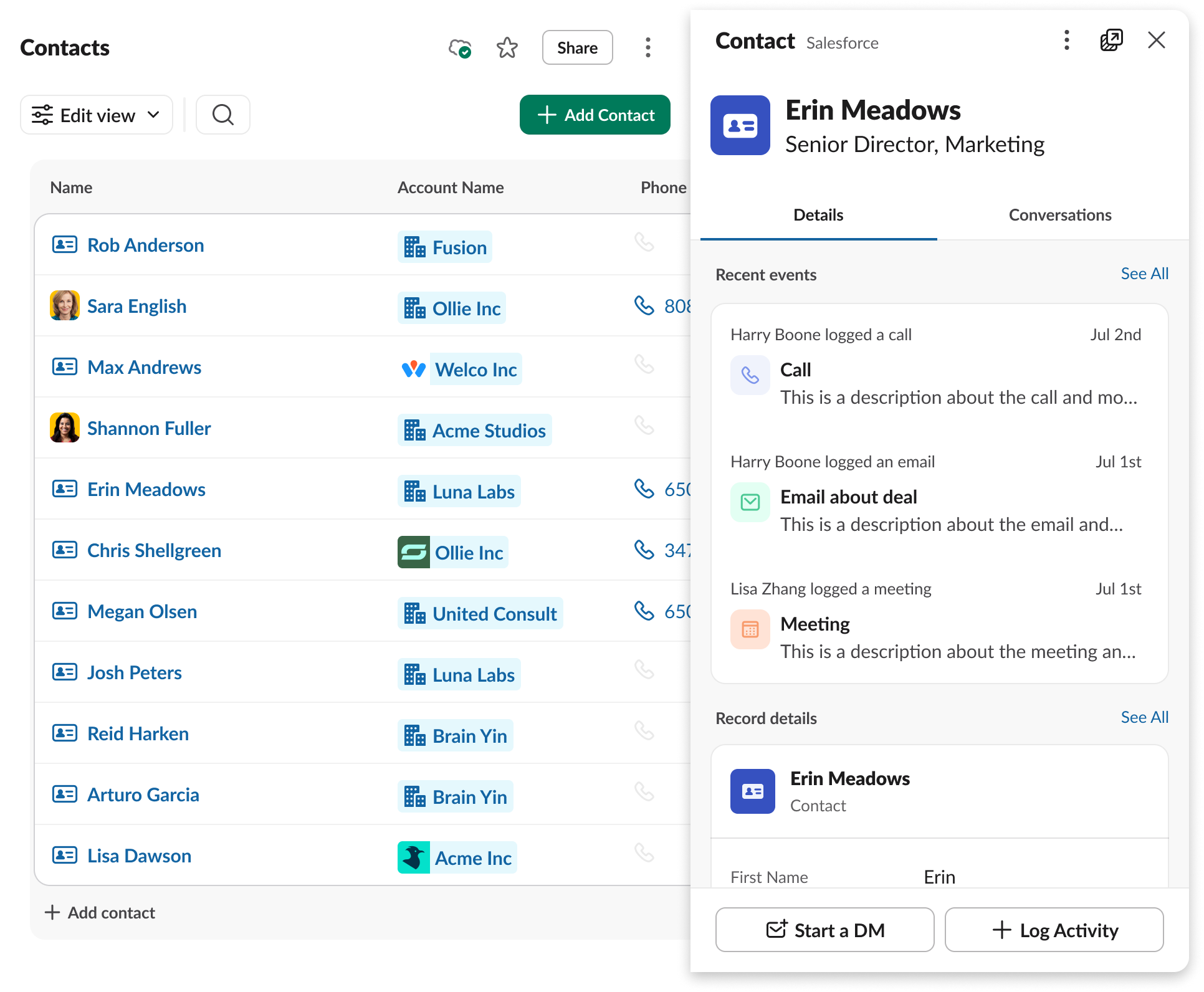 Build stronger customer relationships by putting your customer data right where your team is already working.