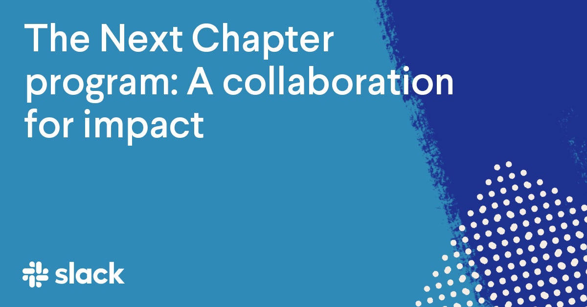 A blueprint for change | Slack