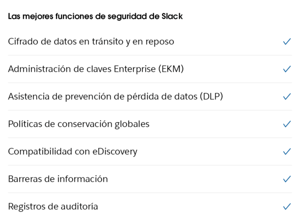 Funciones de seguridad principales de Slack entre las que se destacan las protecciones clave, como el cifrado de datos, la Administración de claves Enterprise, la Prevención de pérdida de datos y los registros de auditoría.